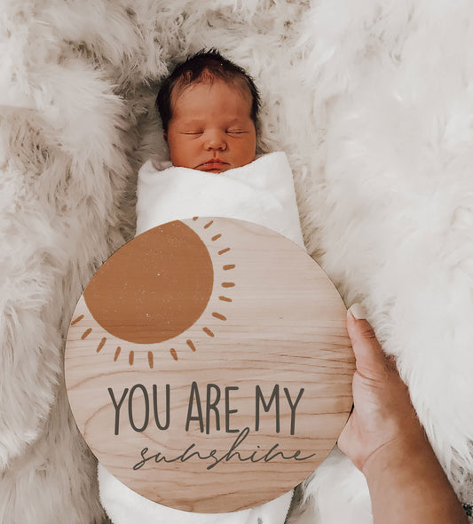 You Are My Sunshine Birth Announcement Wood Sign